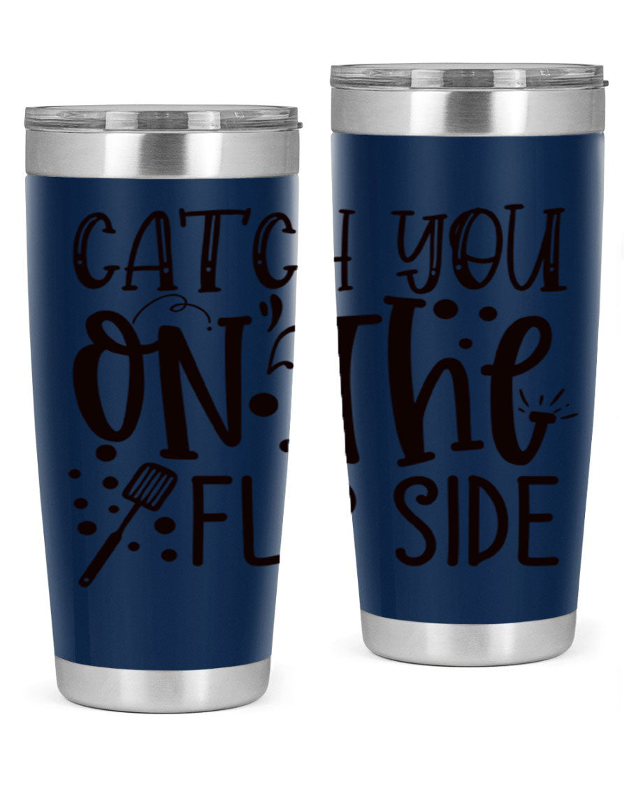 Catch You on the Flipside 49# Tumbler in stainless steel with a stylish design, perfect for hot and cold beverages.