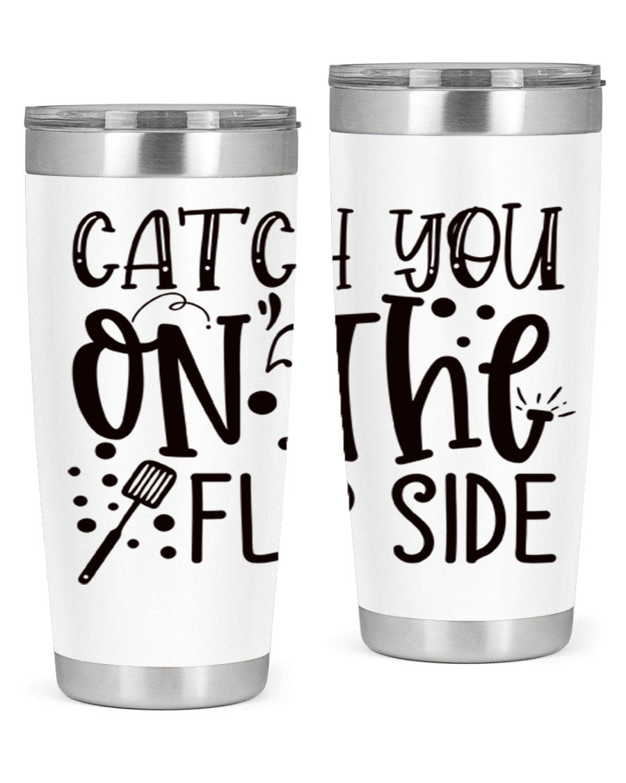 Catch You on the Flipside 49# Tumbler in stainless steel with a stylish design, perfect for hot and cold beverages.