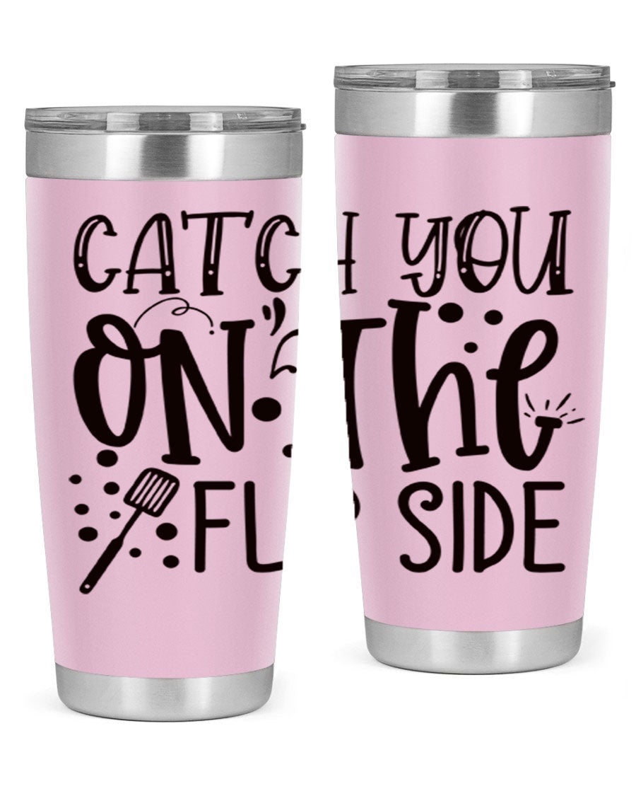 Catch You on the Flipside 49# Tumbler in stainless steel with a stylish design, perfect for hot and cold beverages.