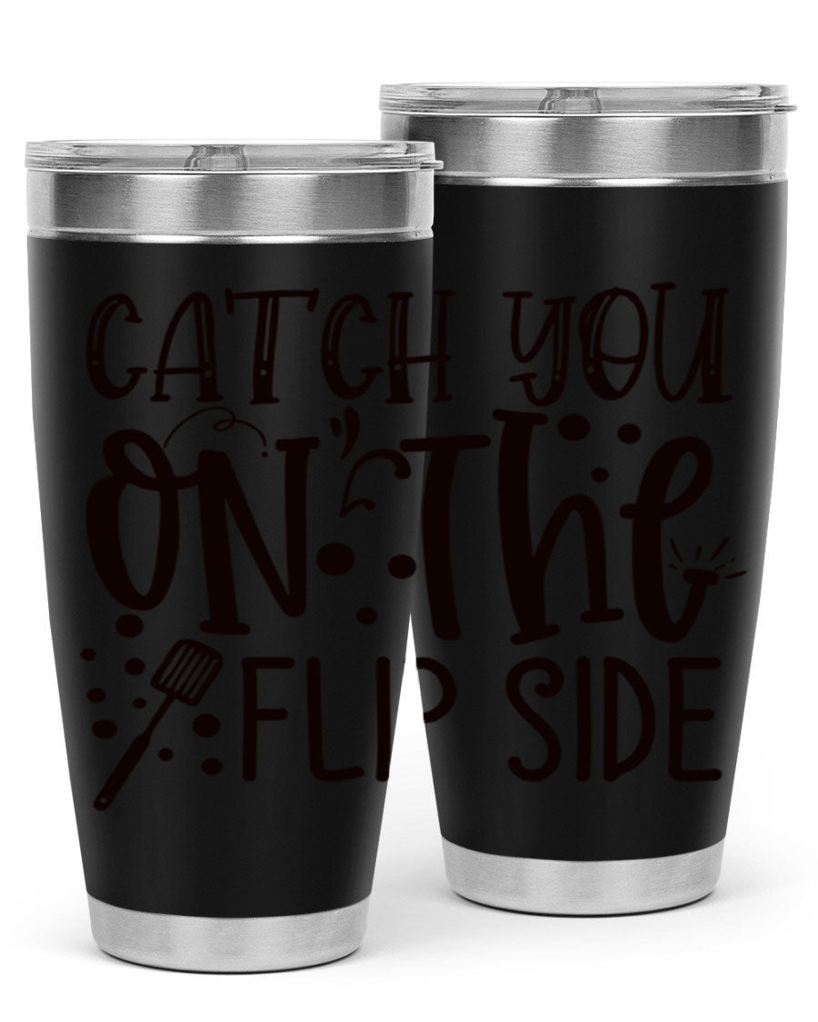 Catch You on the Flipside 49# Tumbler in stainless steel with a stylish design, perfect for hot and cold beverages.