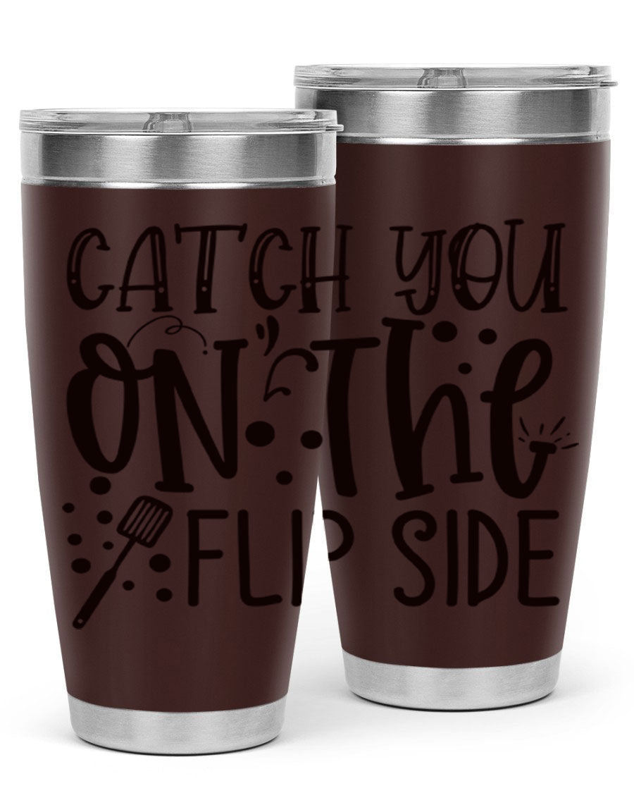 Catch You on the Flipside 49# Tumbler in stainless steel with a stylish design, perfect for hot and cold beverages.