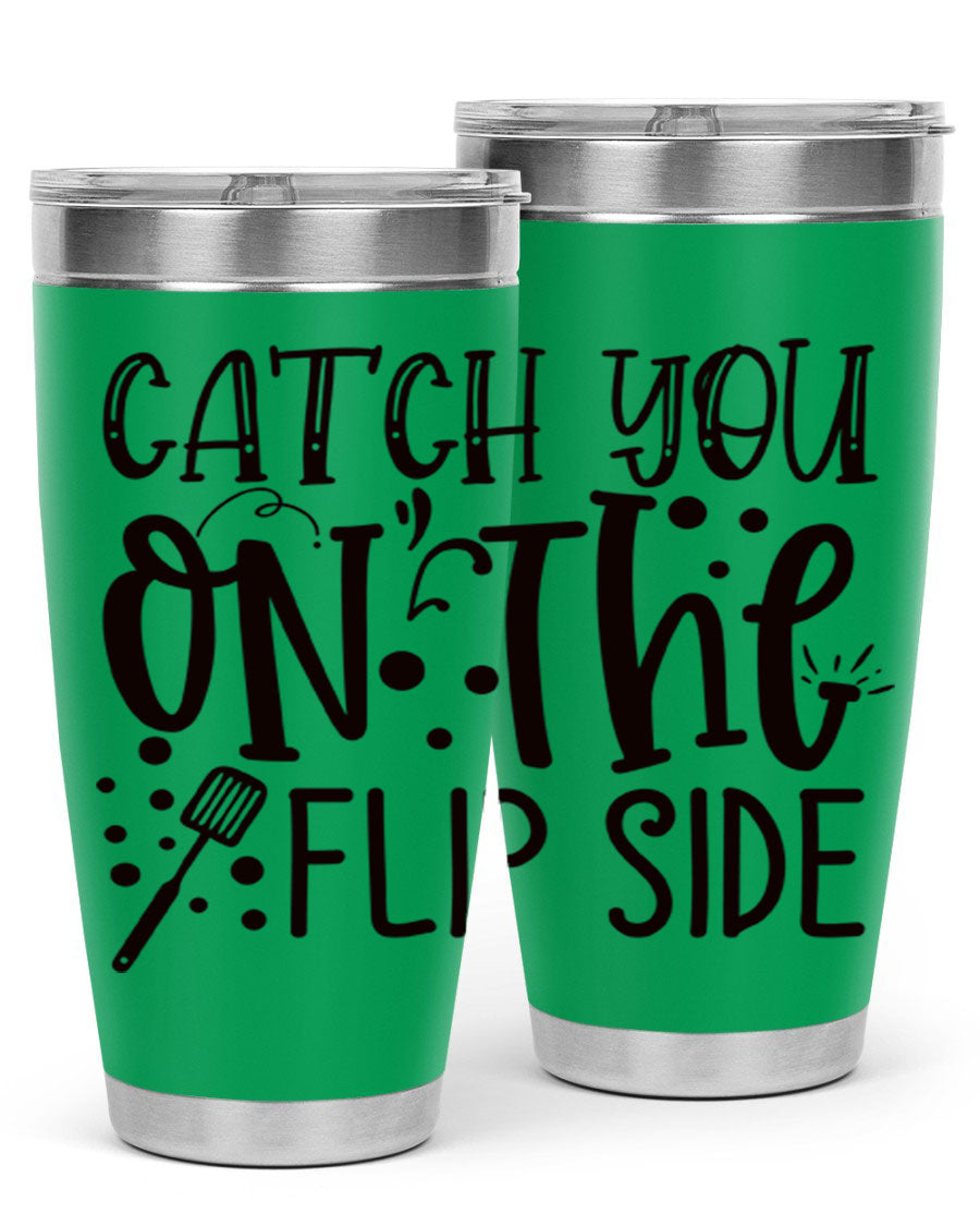 Catch You on the Flipside 49# Tumbler in stainless steel with a stylish design, perfect for hot and cold beverages.