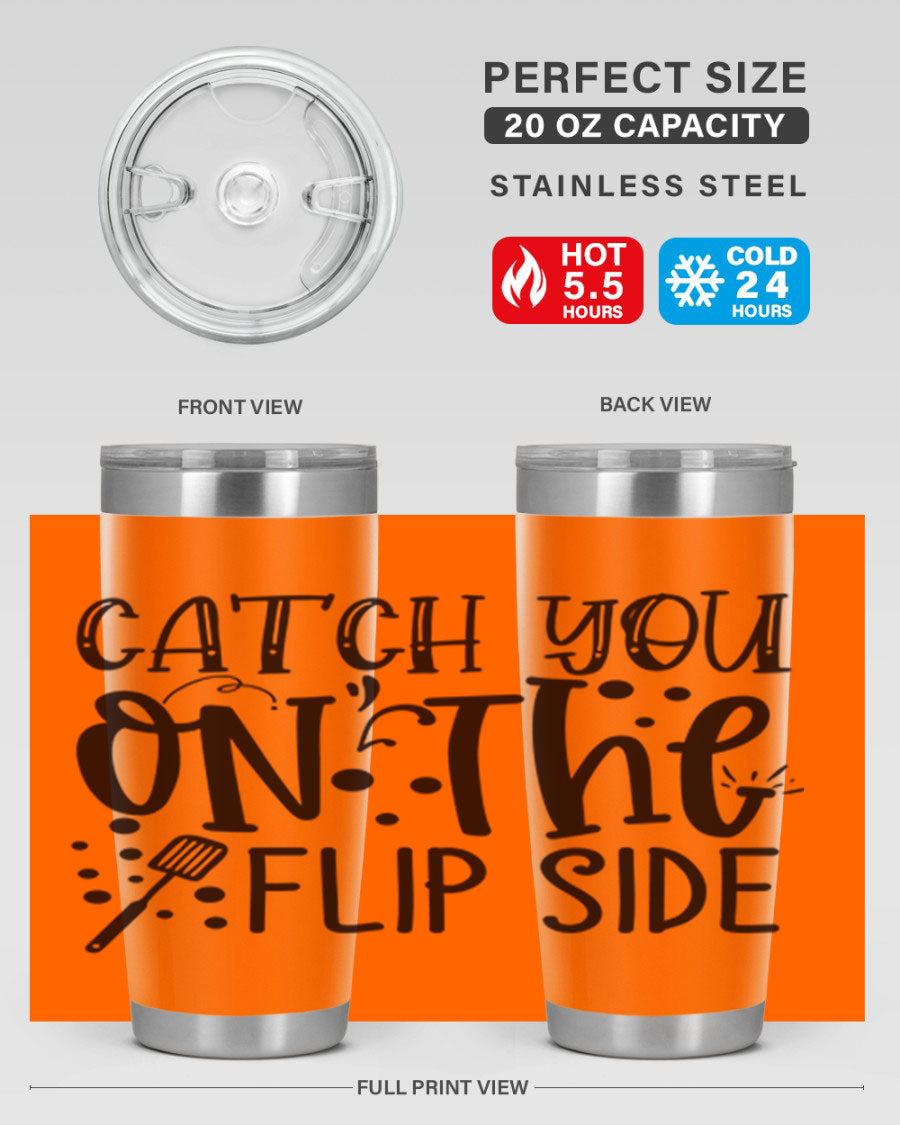 Catch You on the Flipside 49# Tumbler in stainless steel with a stylish design, perfect for hot and cold beverages.