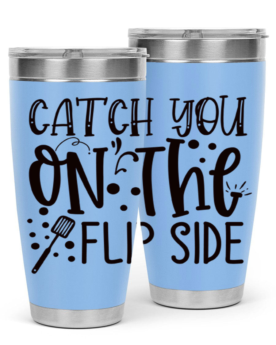 Catch You on the Flipside 49# Tumbler in stainless steel with a stylish design, perfect for hot and cold beverages.