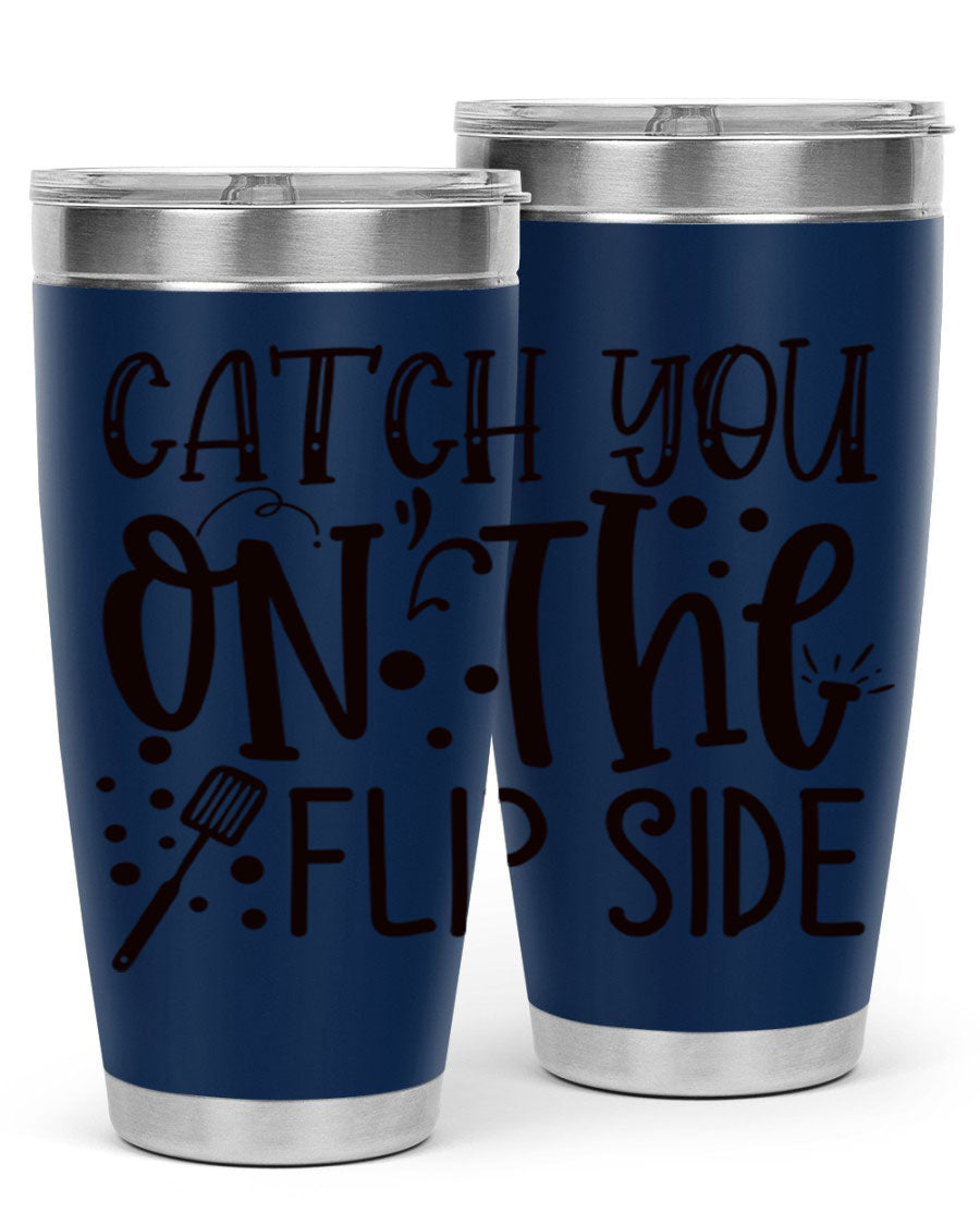 Catch You on the Flipside 49# Tumbler in stainless steel with a stylish design, perfect for hot and cold beverages.