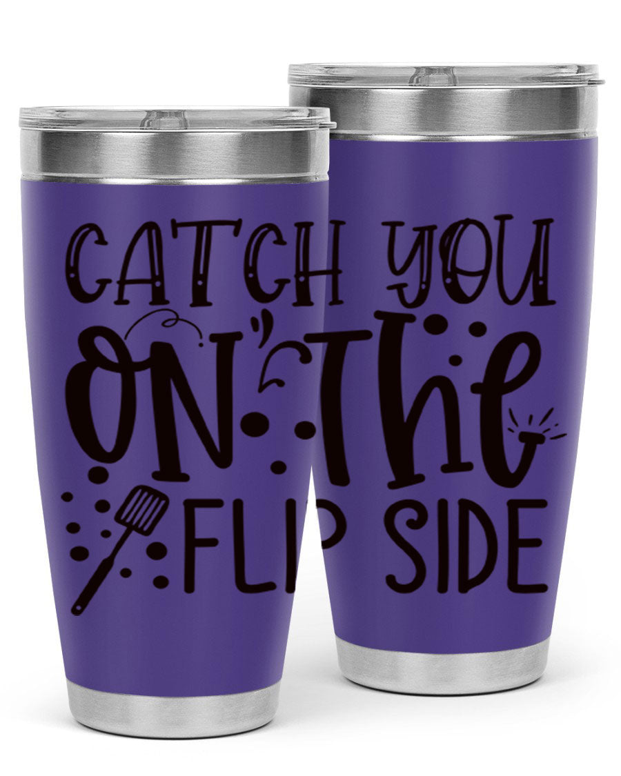 Catch You on the Flipside 49# Tumbler in stainless steel with a stylish design, perfect for hot and cold beverages.