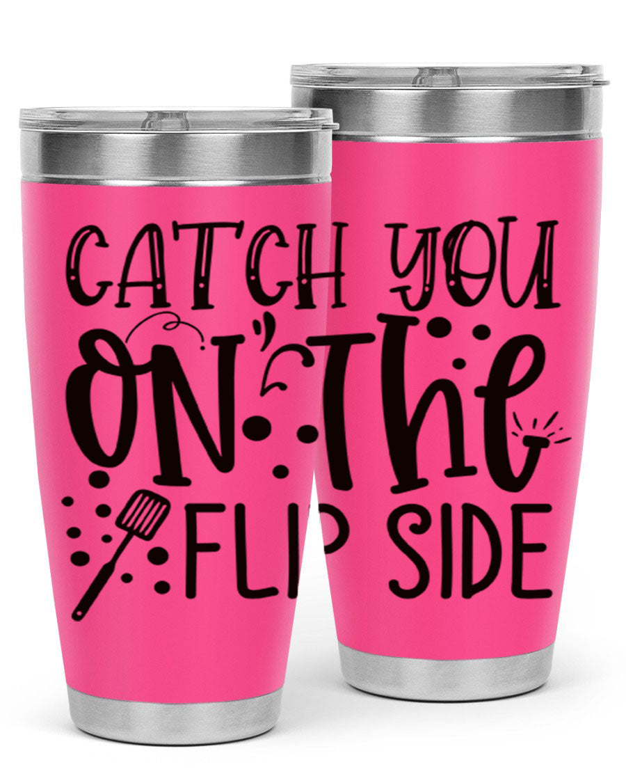 Catch You on the Flipside 49# Tumbler in stainless steel with a stylish design, perfect for hot and cold beverages.