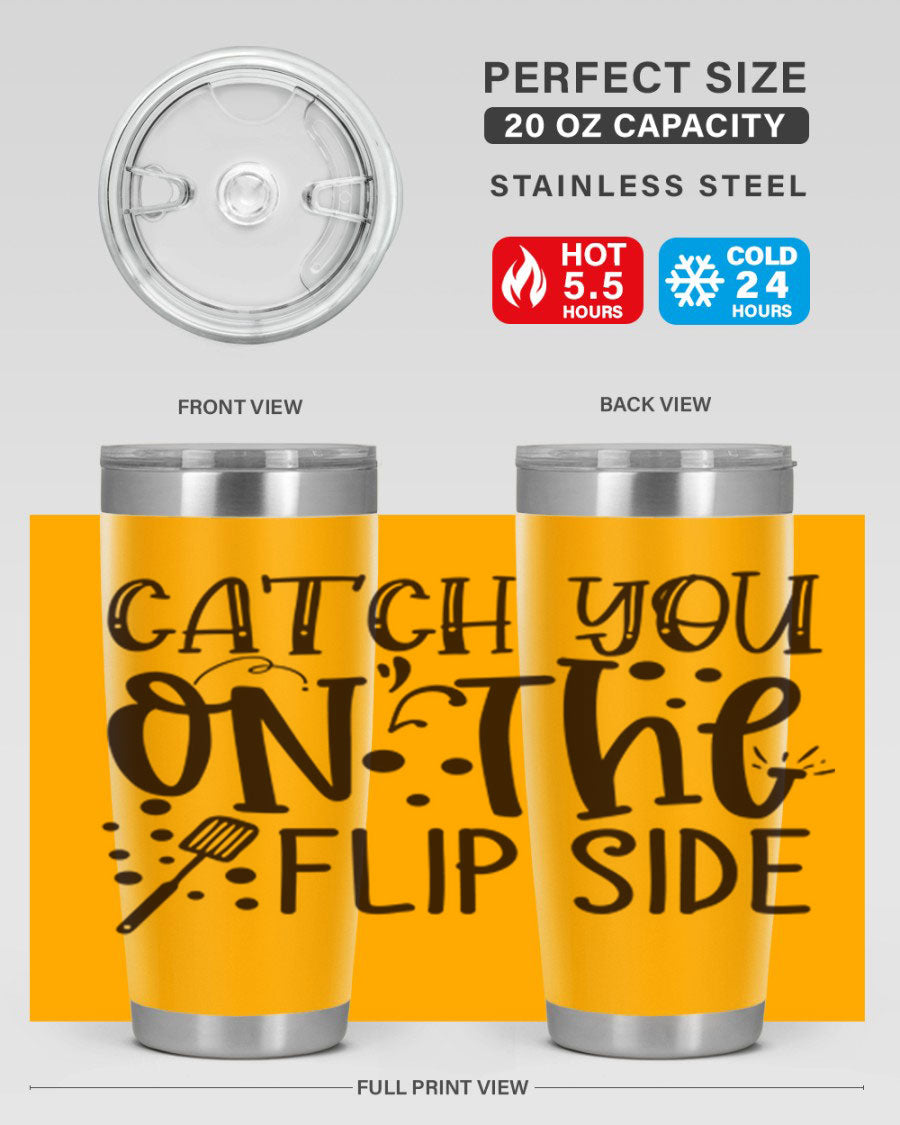 Catch You on the Flipside 49# Tumbler in stainless steel with a stylish design, perfect for hot and cold beverages.