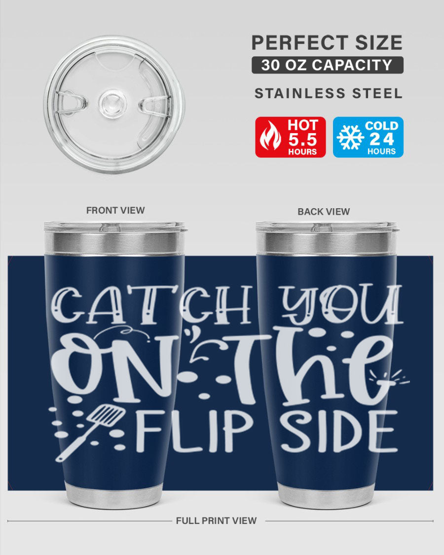 Catch You on the Flipside 50# kitchen tumbler in stainless steel with a vibrant design, showcasing its double wall vacuum insulation and drink-thru lid.