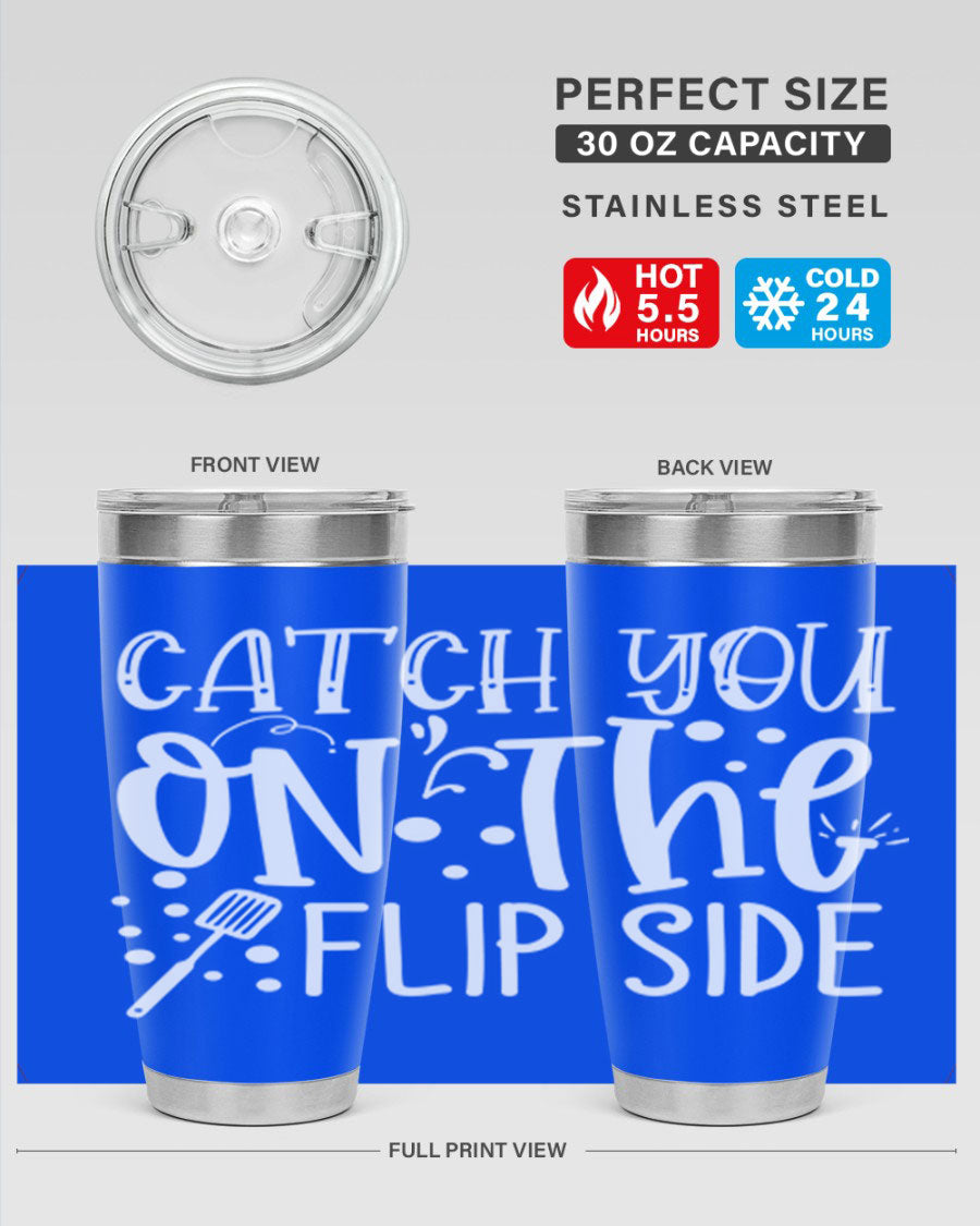 Catch You on the Flipside 50# kitchen tumbler in stainless steel with a vibrant design, showcasing its double wall vacuum insulation and drink-thru lid.