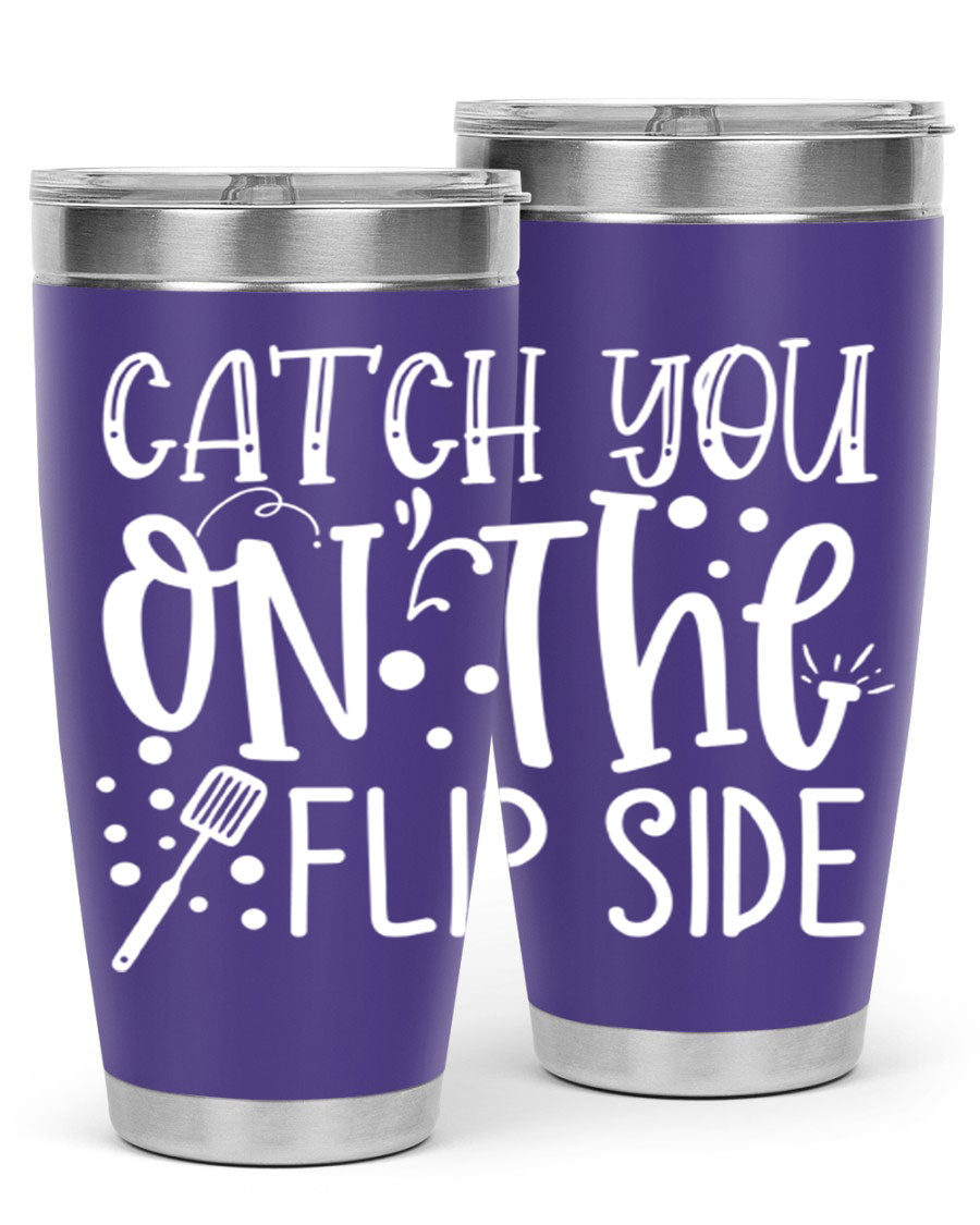 Catch You on the Flipside 50# kitchen tumbler in stainless steel with a vibrant design, showcasing its double wall vacuum insulation and drink-thru lid.