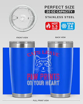 A stylish 20oz and 30oz tumbler featuring a cat-themed design that says 'Cats Leave Paw Prints on Your Heart', made of stainless steel.