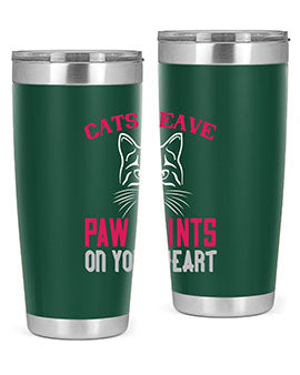 A stylish 20oz and 30oz tumbler featuring a cat-themed design that says 'Cats Leave Paw Prints on Your Heart', made of stainless steel.