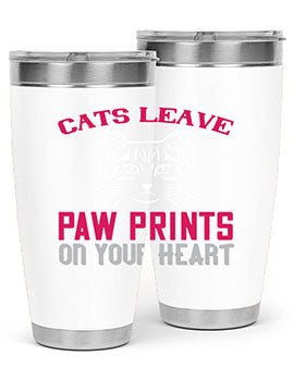 A stylish 20oz and 30oz tumbler featuring a cat-themed design that says 'Cats Leave Paw Prints on Your Heart', made of stainless steel.