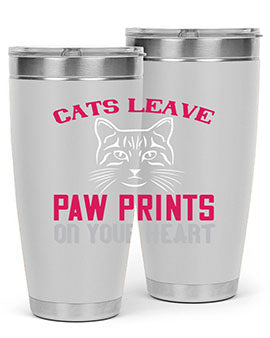 A stylish 20oz and 30oz tumbler featuring a cat-themed design that says 'Cats Leave Paw Prints on Your Heart', made of stainless steel.