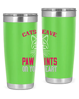 A stylish 20oz and 30oz tumbler featuring a cat-themed design that says 'Cats Leave Paw Prints on Your Heart', made of stainless steel.