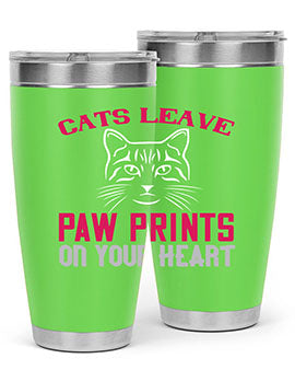 A stylish 20oz and 30oz tumbler featuring a cat-themed design that says 'Cats Leave Paw Prints on Your Heart', made of stainless steel.