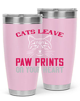 A stylish 20oz and 30oz tumbler featuring a cat-themed design that says 'Cats Leave Paw Prints on Your Heart', made of stainless steel.