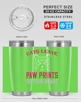 A stylish 20oz and 30oz tumbler featuring a cat-themed design that says 'Cats Leave Paw Prints on Your Heart', made of stainless steel.