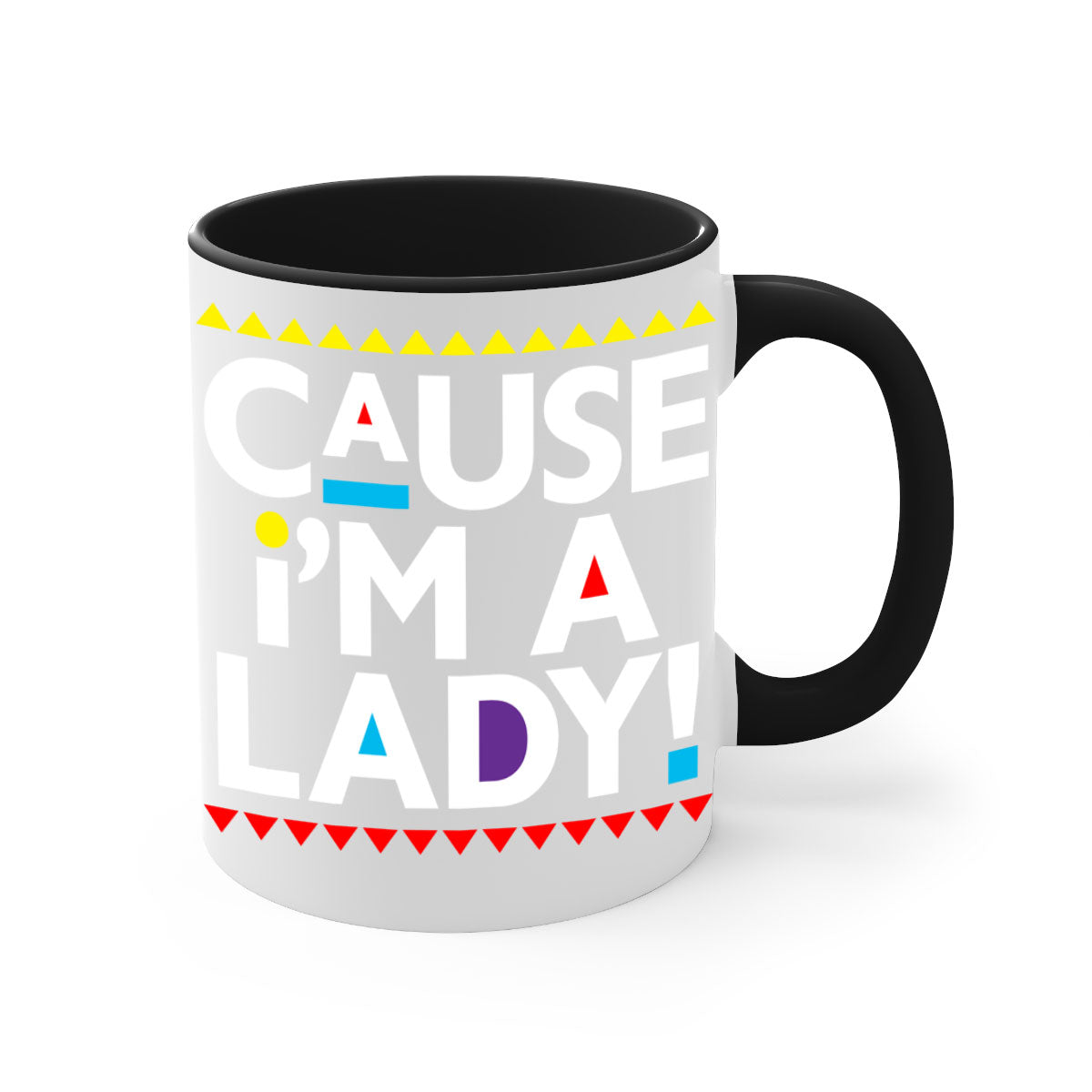 Causeimalady 189# black words phrases mug with colored handle and glossy finish, available in multiple colors and sizes.