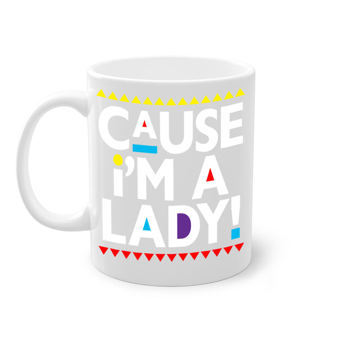 Causeimalady 189# black words phrases mug with colored handle and glossy finish, available in multiple colors and sizes.
