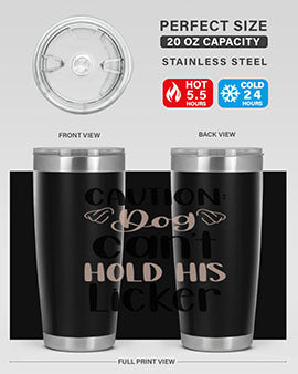 Caution Dog Can't Hold Style 31# 20oz stainless steel tumbler with a humorous design, perfect for hot and cold beverages.