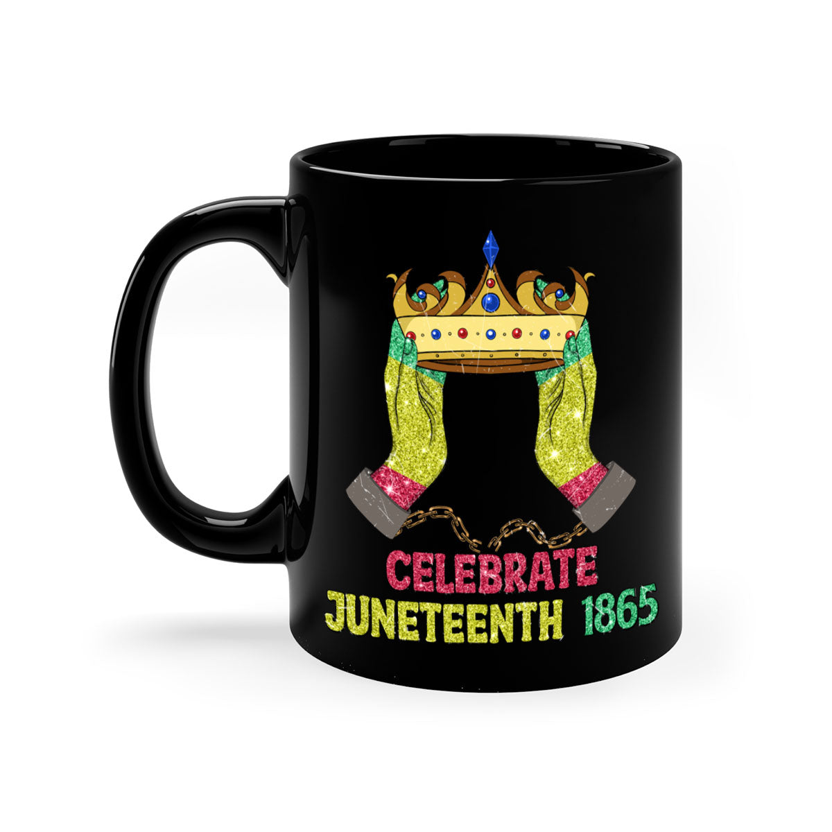 Celebrate Juneteenth 1865 Crown Designs Mug with colorful handle and glossy finish, available in multiple colors.