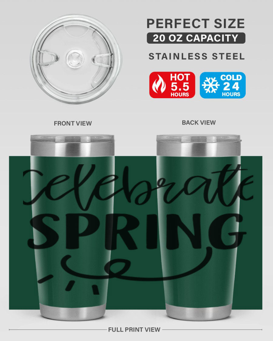 CELEBRATE SPRING 107# 20oz stainless steel tumbler with vibrant spring design and drink-thru lid.
