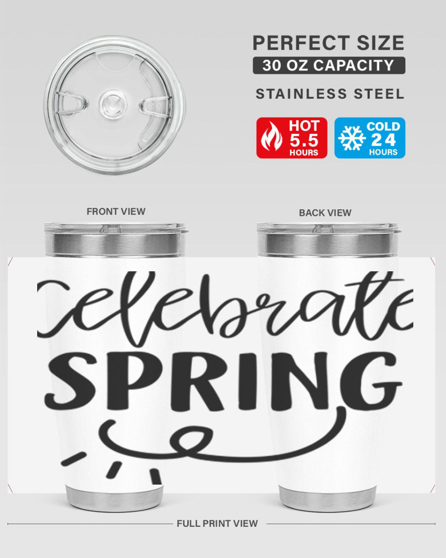 CELEBRATE SPRING 107# 20oz stainless steel tumbler with vibrant spring design and drink-thru lid.