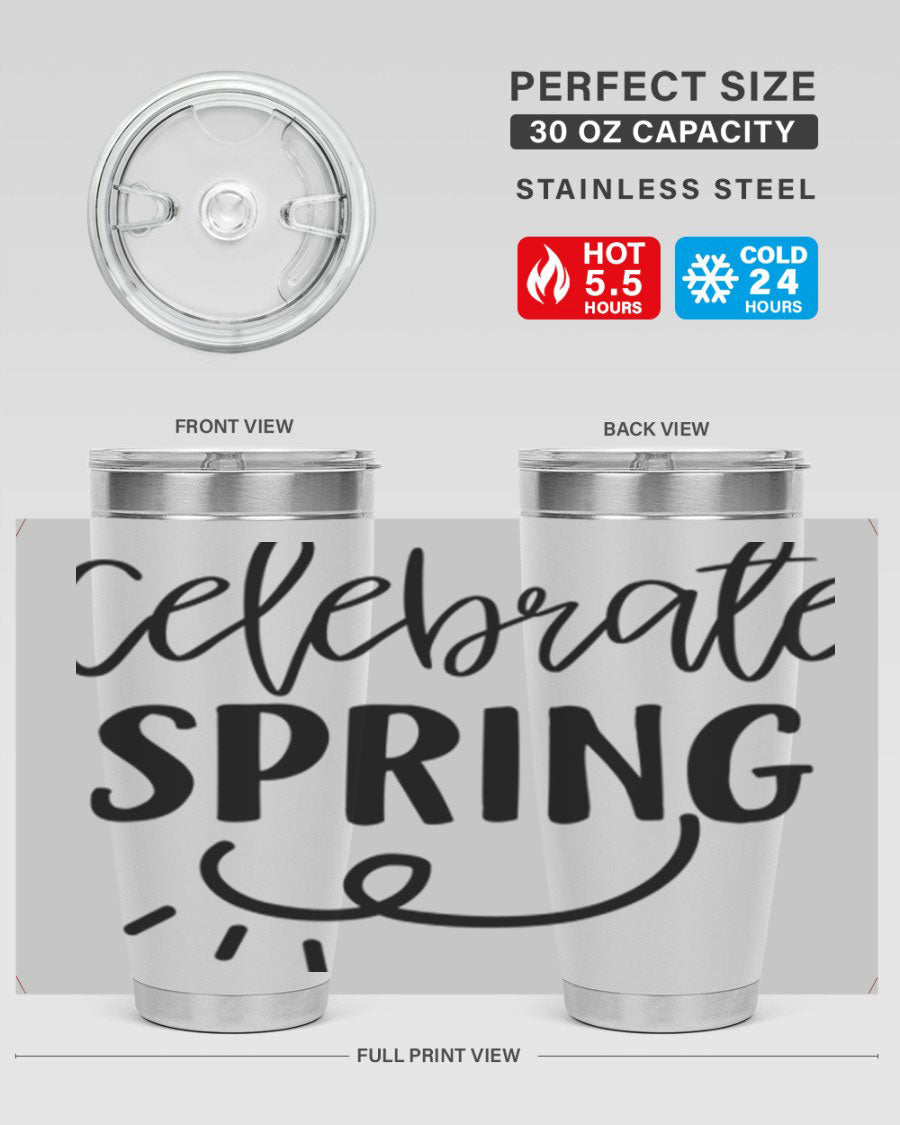 CELEBRATE SPRING 107# 20oz stainless steel tumbler with vibrant spring design and drink-thru lid.