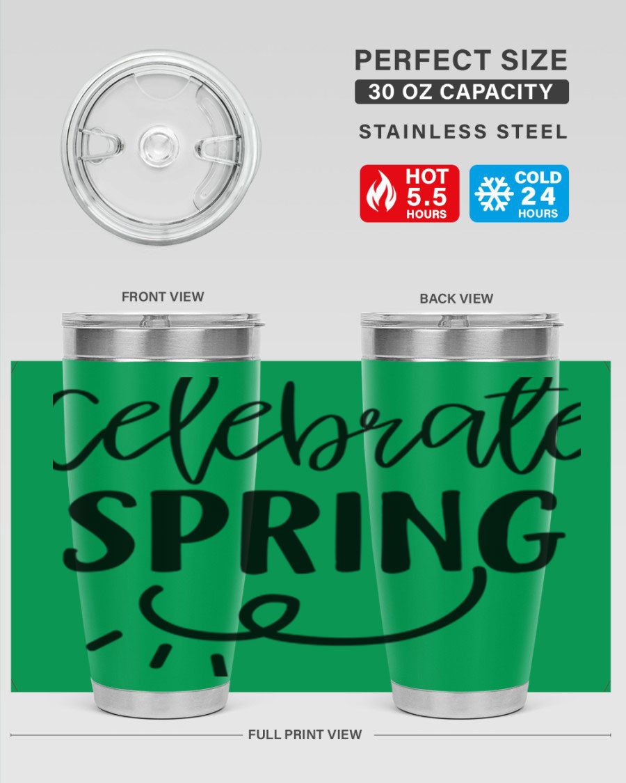 CELEBRATE SPRING 107# 20oz stainless steel tumbler with vibrant spring design and drink-thru lid.
