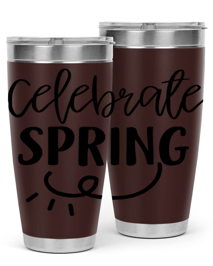 CELEBRATE SPRING 107# 20oz stainless steel tumbler with vibrant spring design and drink-thru lid.