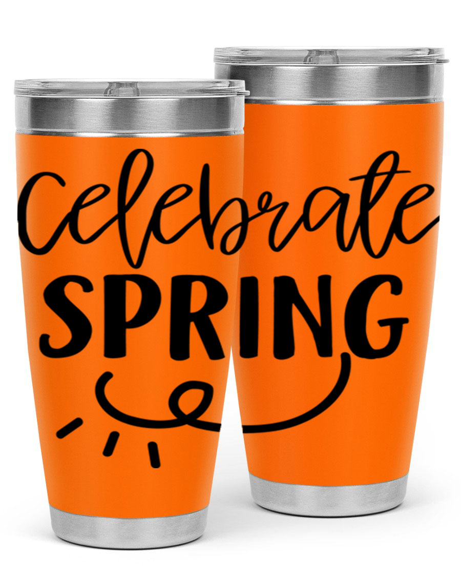 CELEBRATE SPRING 107# 20oz stainless steel tumbler with vibrant spring design and drink-thru lid.
