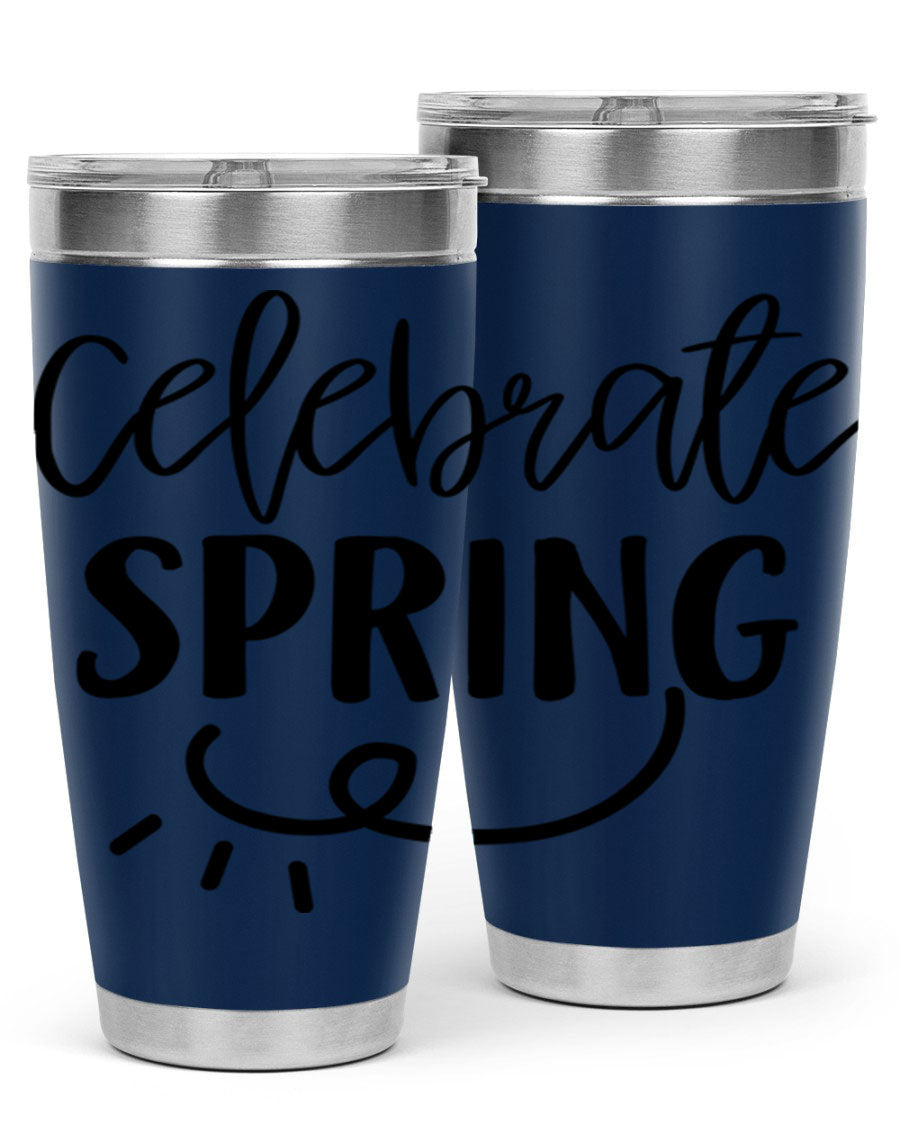 CELEBRATE SPRING 107# 20oz stainless steel tumbler with vibrant spring design and drink-thru lid.