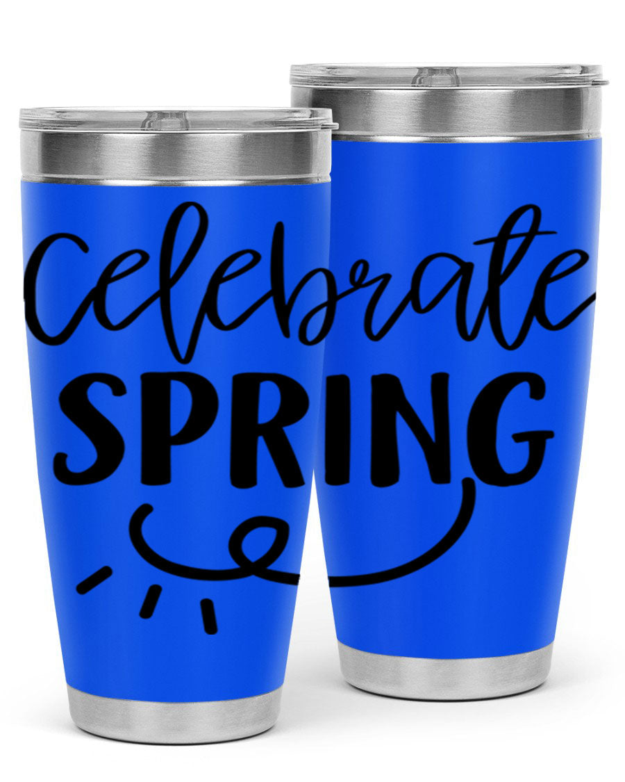 CELEBRATE SPRING 107# 20oz stainless steel tumbler with vibrant spring design and drink-thru lid.