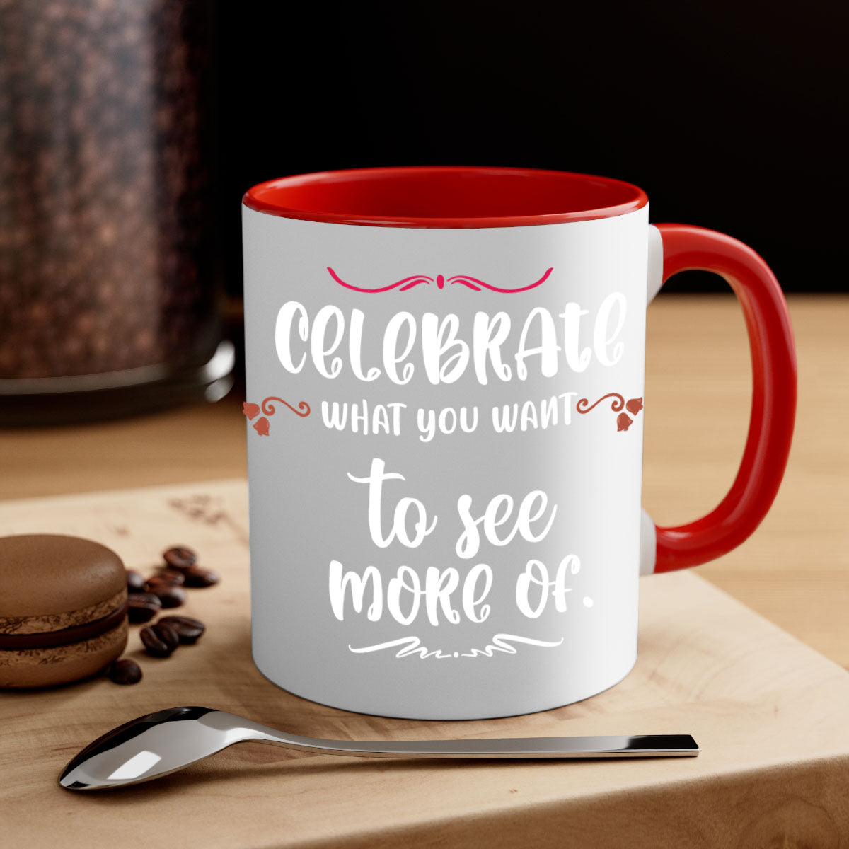 Celebrate What You Want to See More Of Style 86# Christmas Mug with a glossy finish, colored handle, and interior, available in multiple colors.