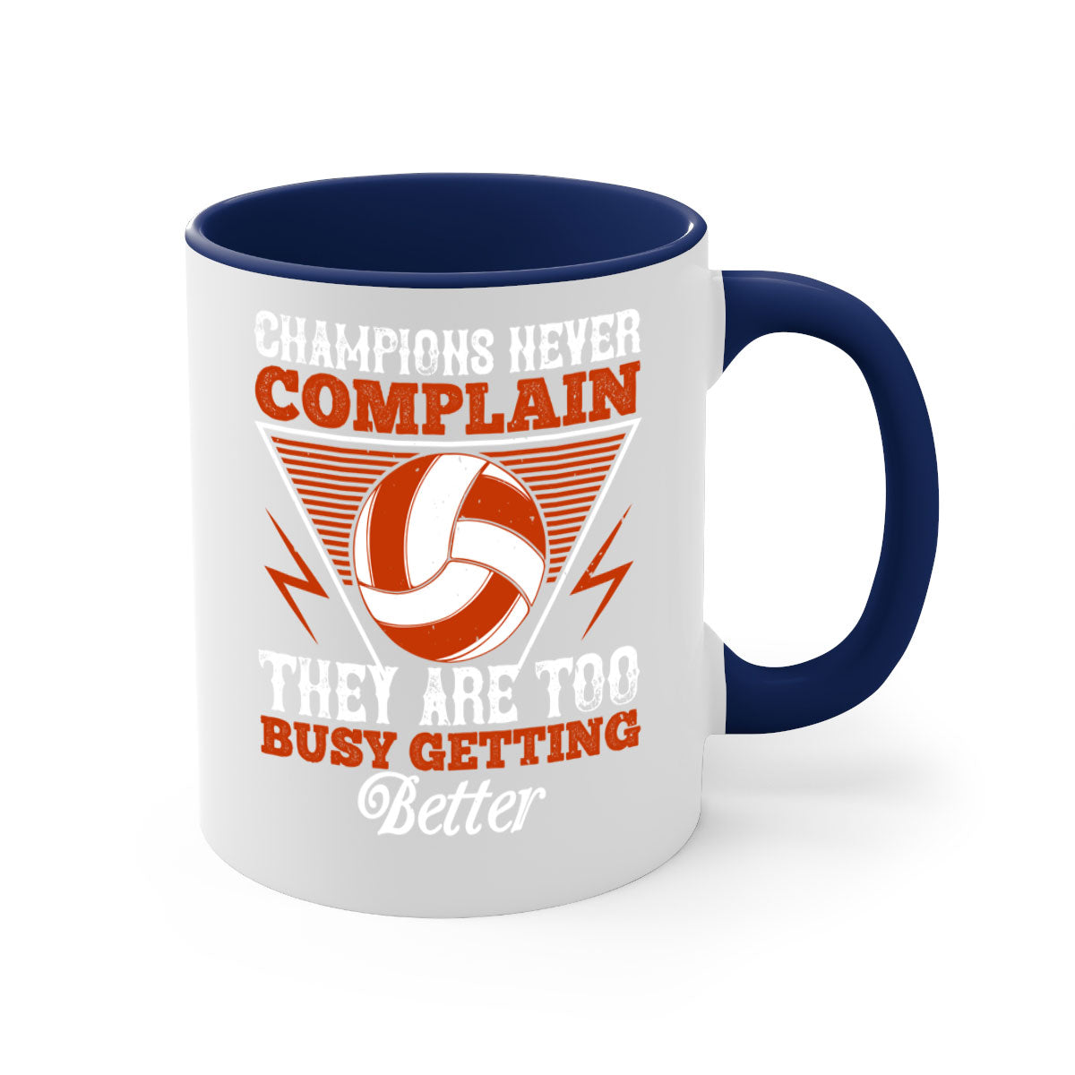 Champions never complain mug featuring a two-tone design with a colored handle and glossy finish, available in multiple colors.