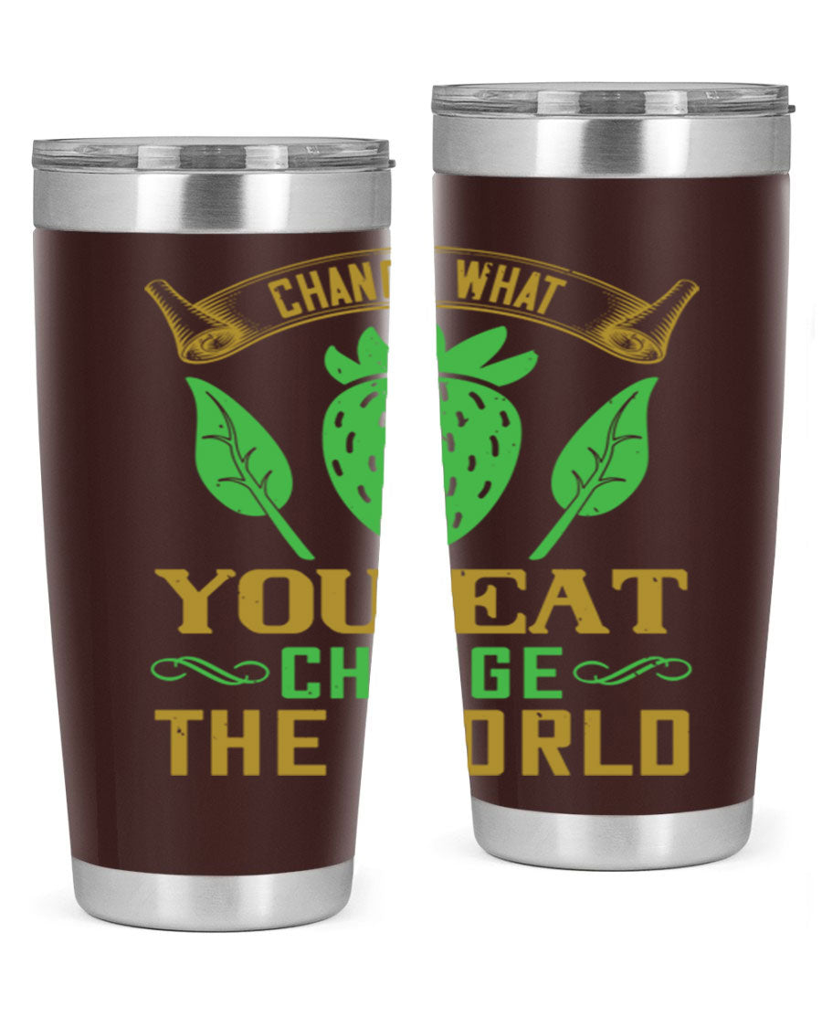 Change What You Eat Change The World 146# Vegan Tumbler in stainless steel with vibrant print, available in 20oz and 30oz sizes.