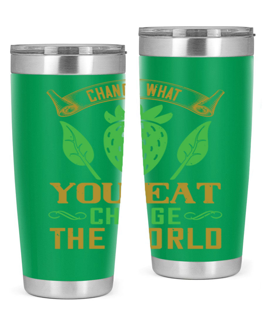 Change What You Eat Change The World 146# Vegan Tumbler in stainless steel with vibrant print, available in 20oz and 30oz sizes.