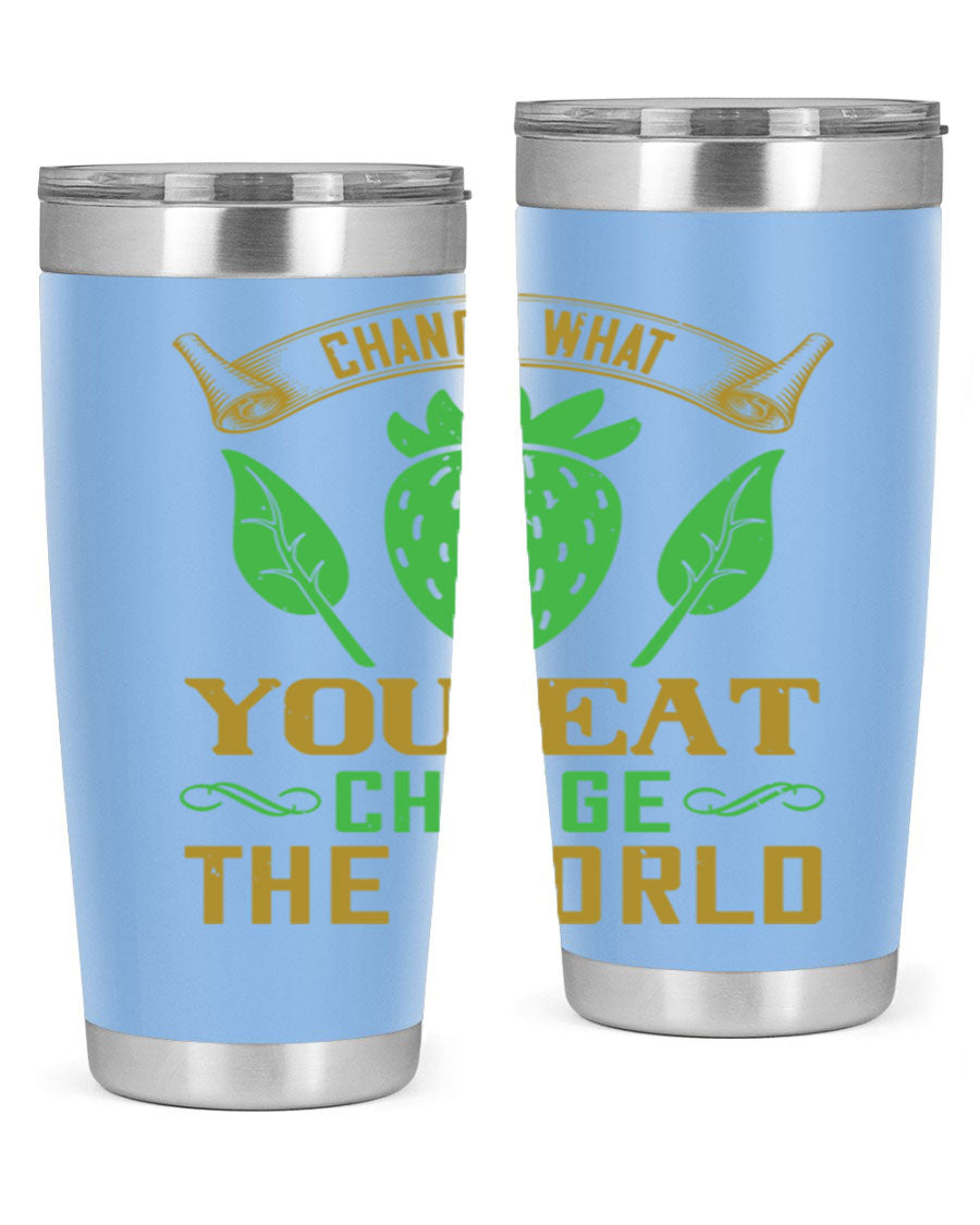 Change What You Eat Change The World 146# Vegan Tumbler in stainless steel with vibrant print, available in 20oz and 30oz sizes.