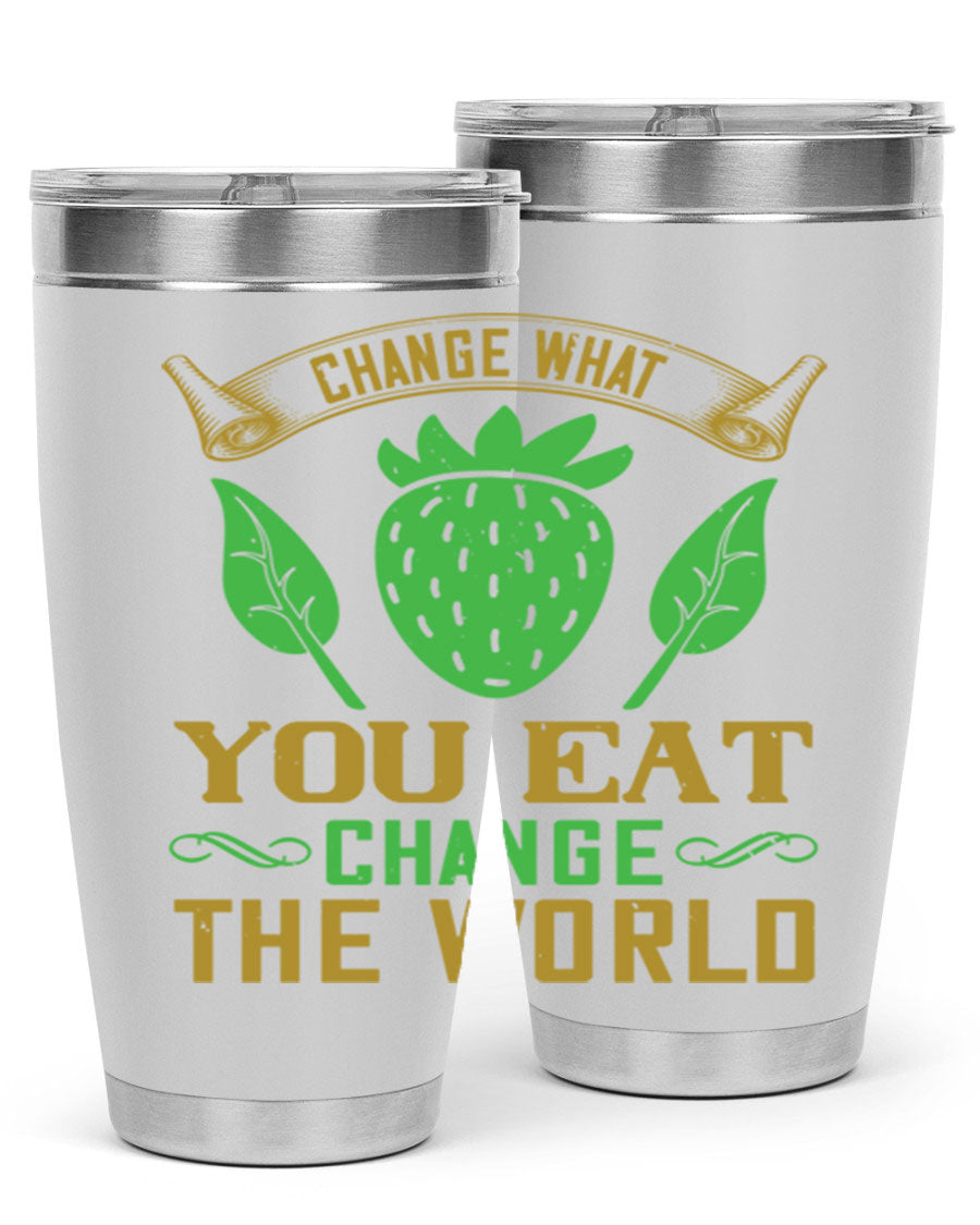 Change What You Eat Change The World 146# Vegan Tumbler in stainless steel with vibrant print, available in 20oz and 30oz sizes.