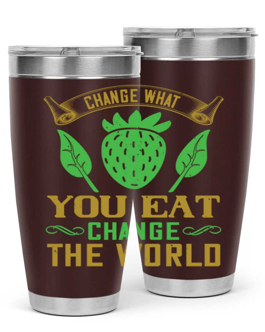 Change What You Eat Change The World 146# Vegan Tumbler in stainless steel with vibrant print, available in 20oz and 30oz sizes.