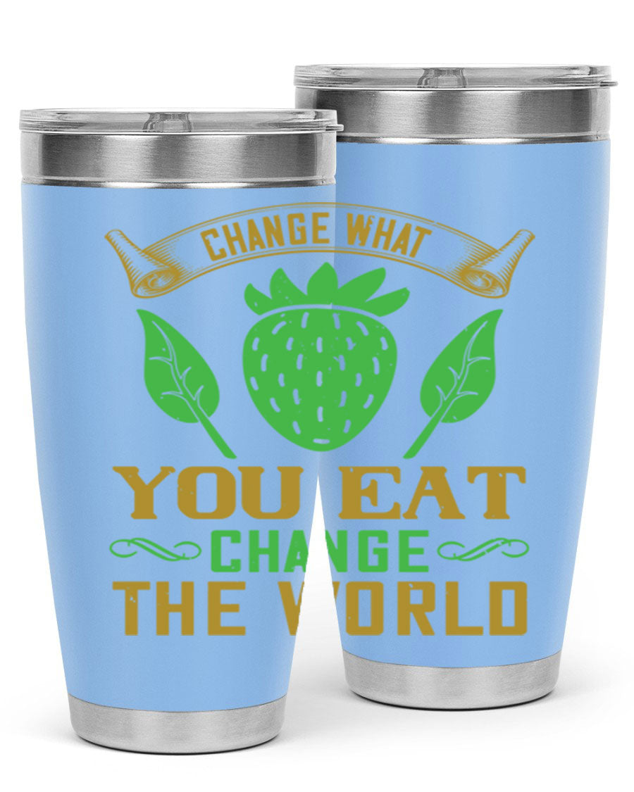 Change What You Eat Change The World 146# Vegan Tumbler in stainless steel with vibrant print, available in 20oz and 30oz sizes.