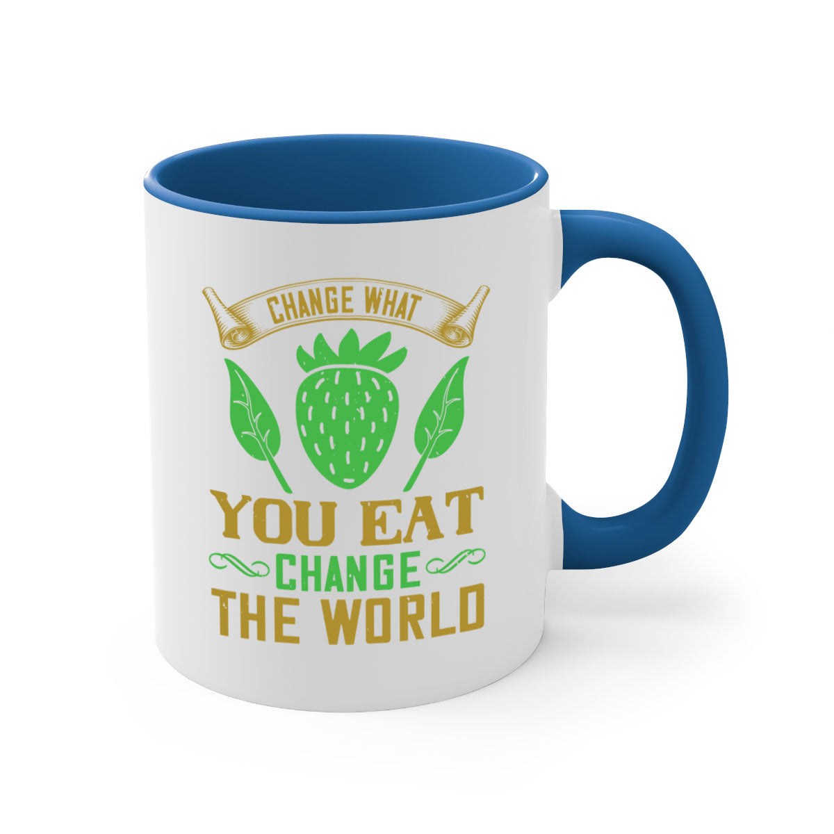 Change What You Eat Change The World 146# Vegan Mug with colorful handle and glossy finish, available in multiple colors.