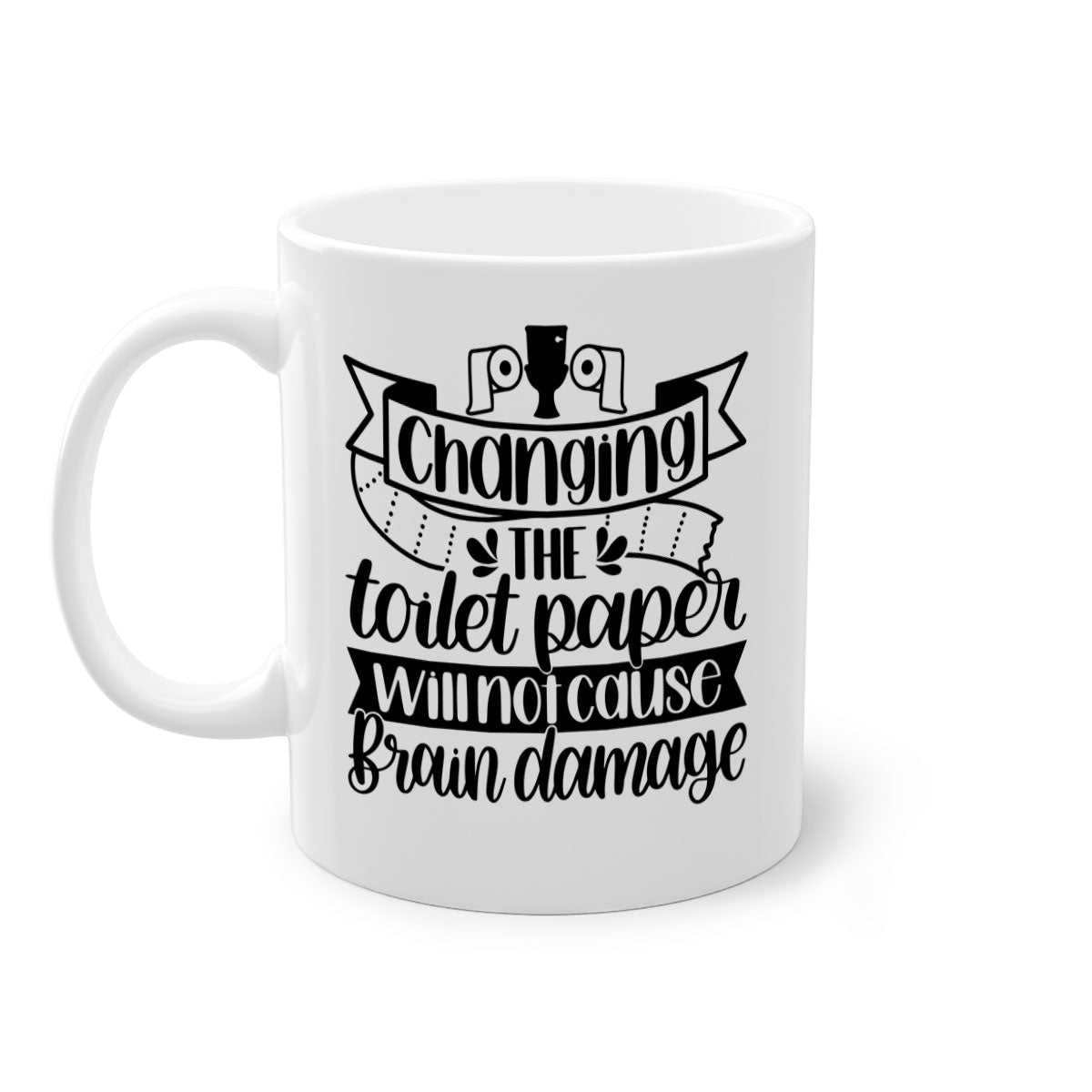 Changing the Toilet Paper 43# Mug with colorful handle and glossy finish, available in two sizes.