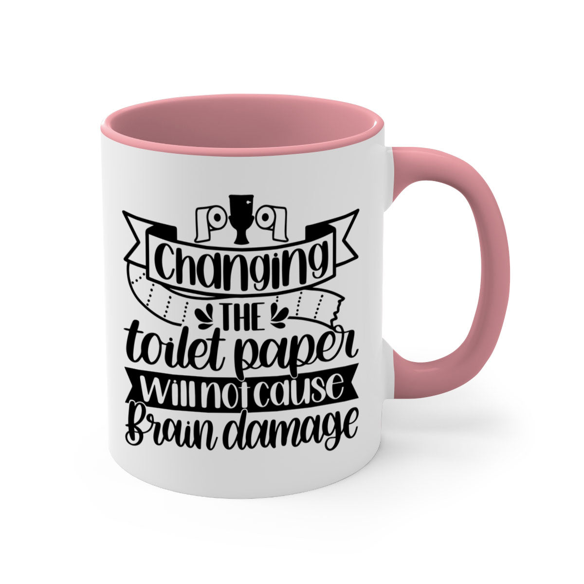 Changing the Toilet Paper 43# Mug with colorful handle and glossy finish, available in two sizes.