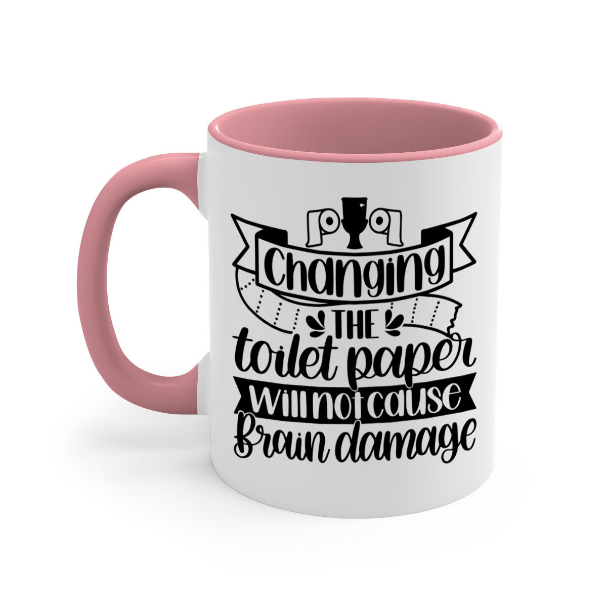 Changing the Toilet Paper 43# Mug with colorful handle and glossy finish, available in two sizes.