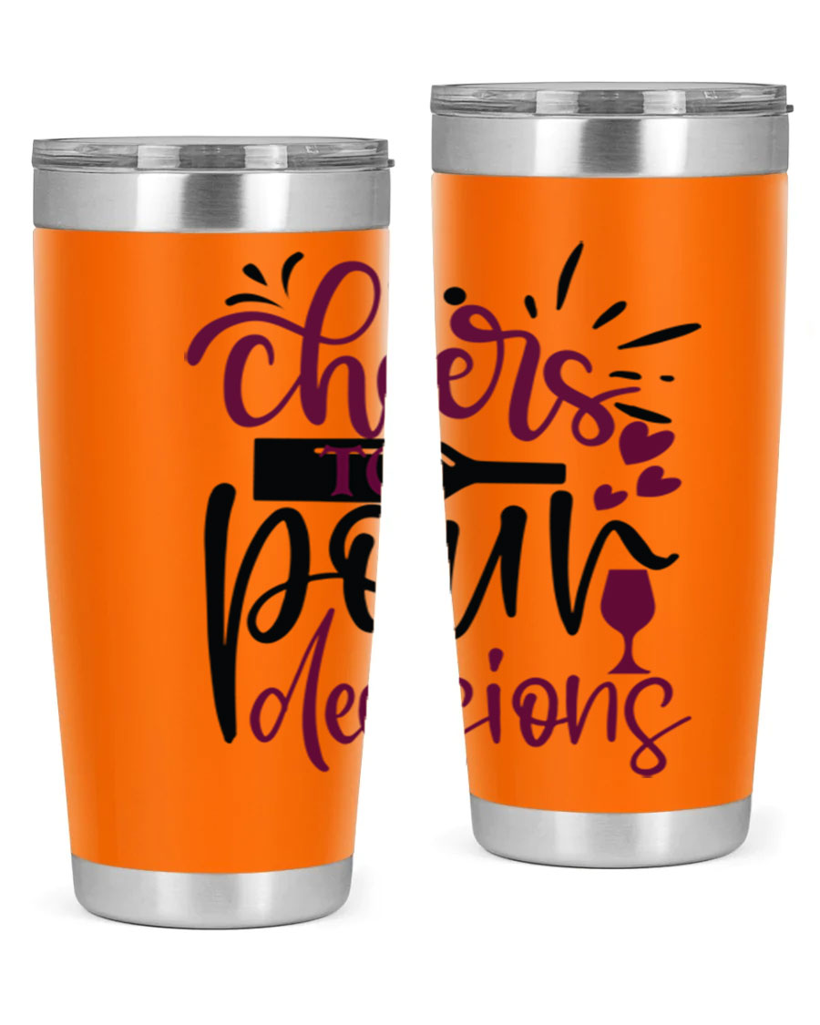Cheers to Pour Decisions 20oz Tumbler in stainless steel with a drink-thru lid, showcasing its sleek design and vibrant print.