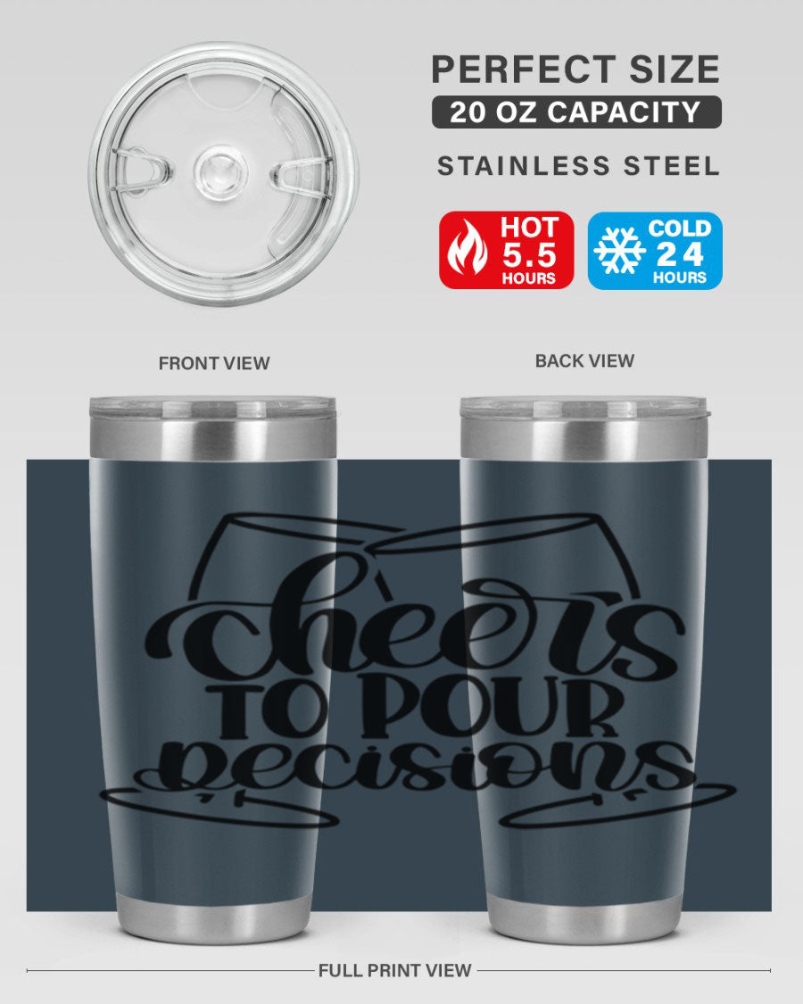 Cheers to Pour Decisions 20oz Wine Tumbler in stainless steel with a drink-thru lid, showcasing its sleek design and vibrant print.