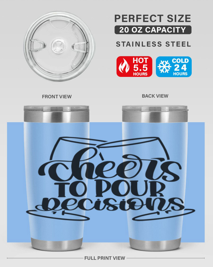 Cheers to Pour Decisions 20oz Wine Tumbler in stainless steel with a drink-thru lid, showcasing its sleek design and vibrant print.